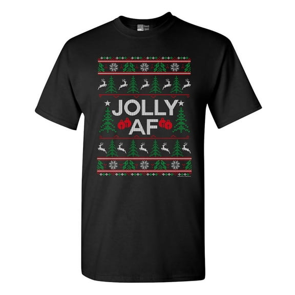 Jolly AF Christmas Holidays Funny Adult DT T-Shirt Tee