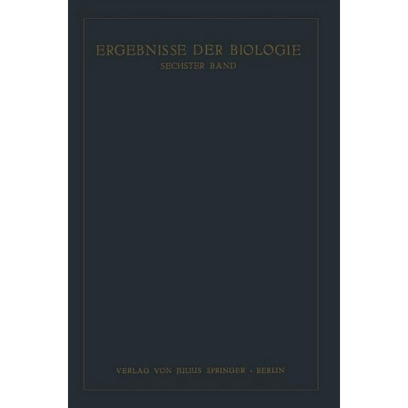 Ergebnisse Der Biologie: Sechster Band, (Paperback)