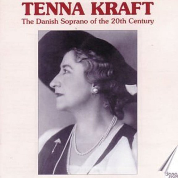Tenna Kraft - Danish Soprano of the 20th Century - Music & Performance - CD
