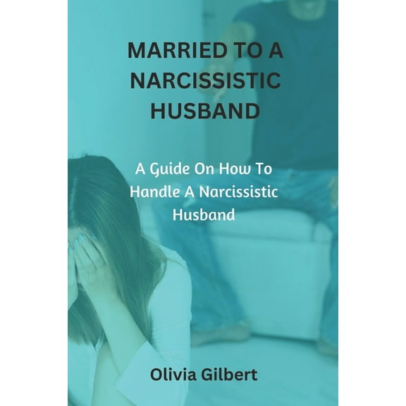 Married to a Narcissistic Husband