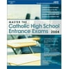 Master the Catholic HS EntranceExam 2004 (MASTER THE CATHOLIC HIGH SCHOOL ENTRANCE EXAMINATIONS), Used [Paperback]