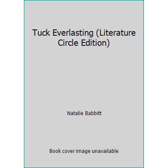 Pre-Owned Tuck Everlasting (Literature Circle Edition) (Paperback) 9780439366786