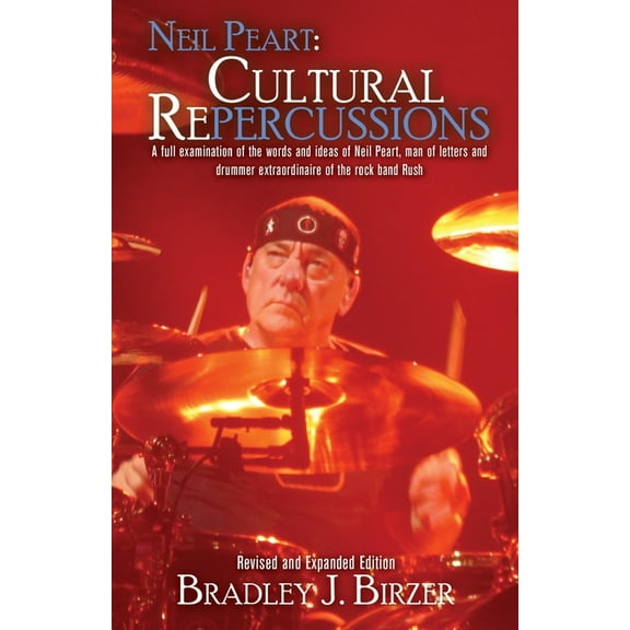 Neil Peart: Cultural Repercussions, (Paperback)