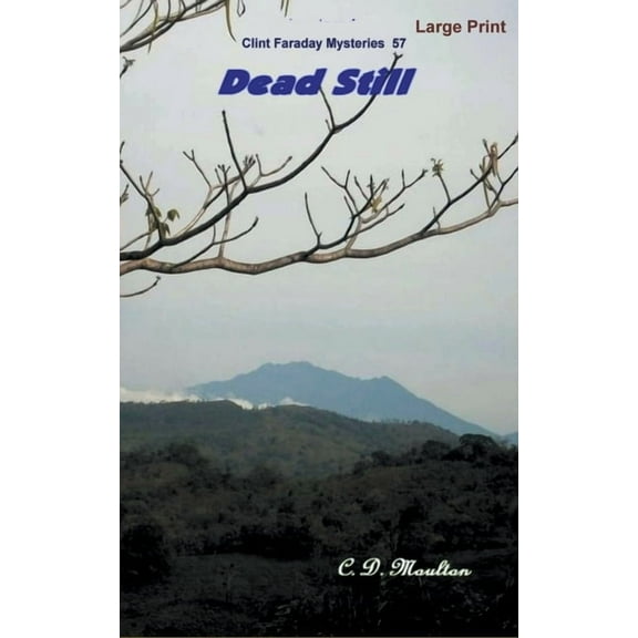 Clint Faraday Mysteries Dead Still, Book 57, (Paperback)