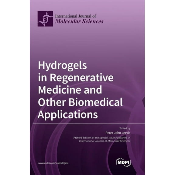 Hydrogels in Regenerative Medicine and Other Biomedical Applications, (Hardcover)