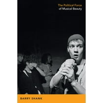 Refiguring American Music The Political Force of Musical Beauty, (Paperback)