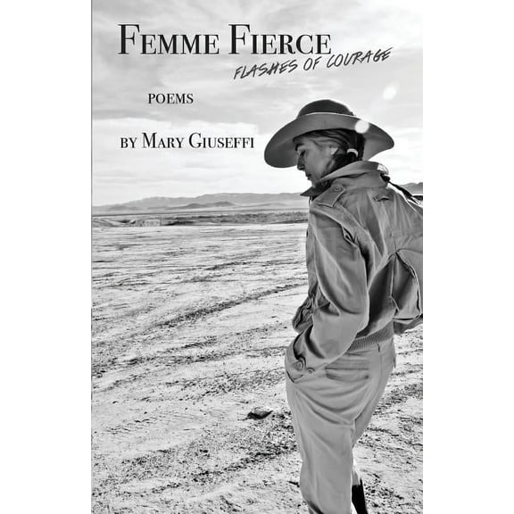 Femme Fierce: Flashes of Courage, (Paperback)