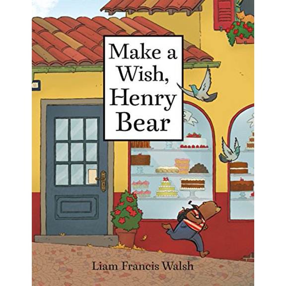 Pre-Owned Make a Wish, Henry Bear, 9781626723320, 162672332X, Hardcover,