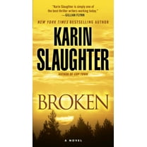 Karin Slaughter: Broken: A Novel (Paperback)