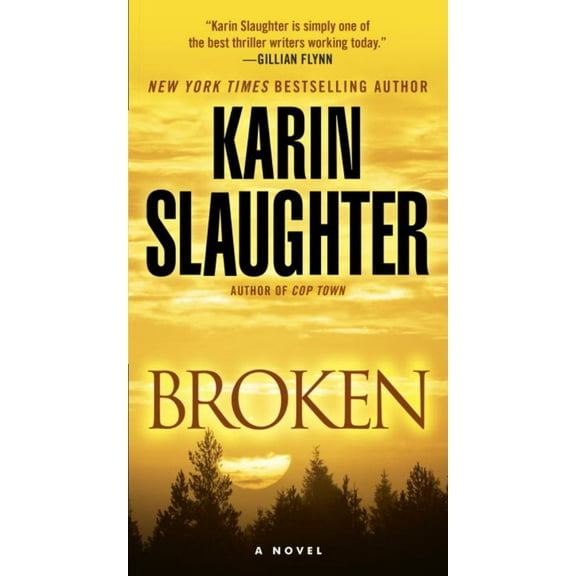 Karin Slaughter: Broken: A Novel (Paperback)