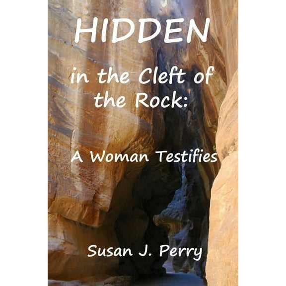 Hidden in the Cleft of the Rock : A Woman Testifies (Paperback)