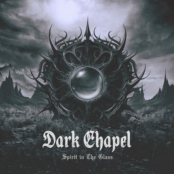 Dark Chapel - Spirit in the Glass - Music & Performance - CD