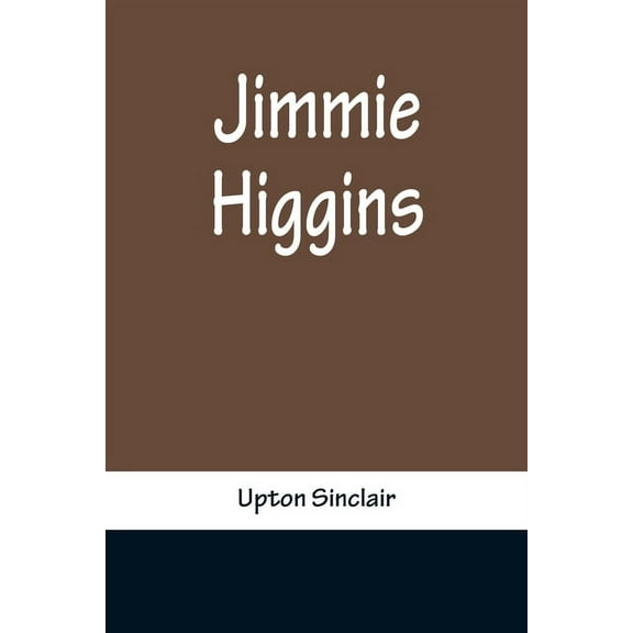 Jimmie Higgins, (Paperback)