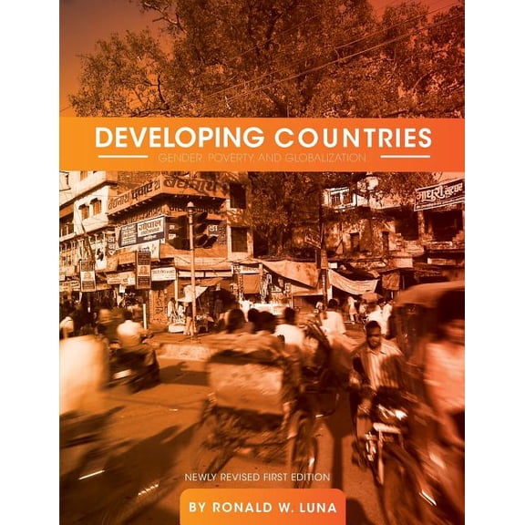 Developing Countries: Gender, Poverty, and Globalization, (Paperback)