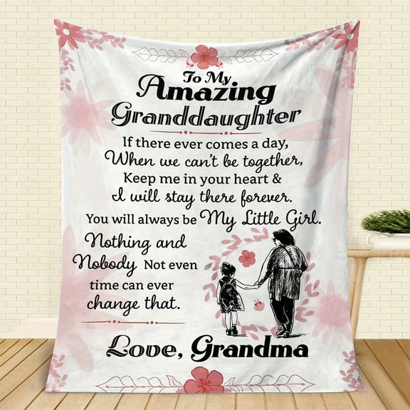 1pc Print Letter Blanket, To My Granddaughter From Grandma Flannel Blanket, Soft Warm Throw Blanket Nap Blanket For Couch Sofa Office Bed Camping Travel, Multi-purpose Gift Blanket For All Season