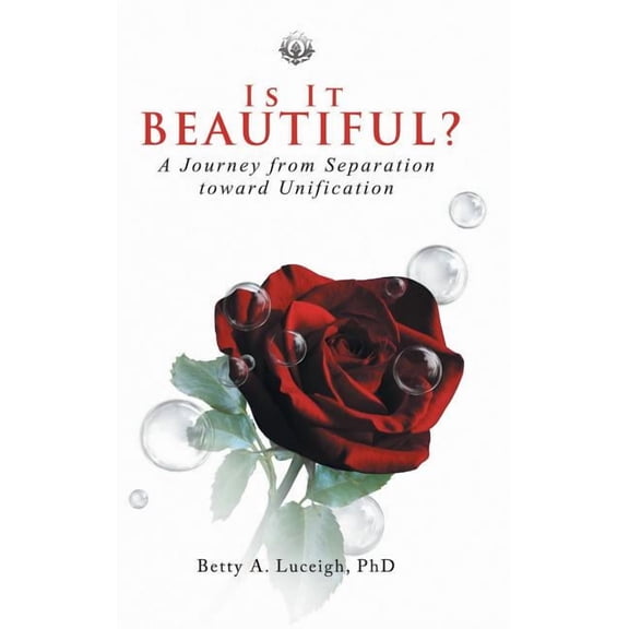 Is It Beautiful? A Journey from Separation toward Unification, (Hardcover)