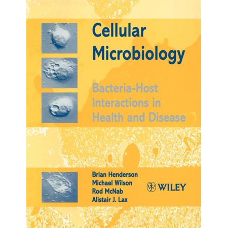Cellular Microbiology: Bacteria-Host Interactions in Health and Disease (Paperback)