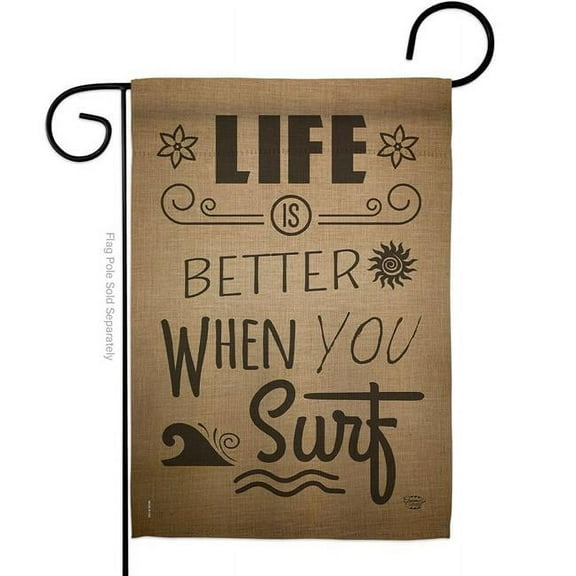 Ornament Collection G191192-BO Life is Better When you Surf Sports 13 x 18.5 in. Double-Sided Decorative Vertical Garden Flags for House Decoration Banner Yard Gift