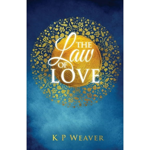 The Alchemy of Life Magic The Law of Love: Harness the greatest power of all, Book 4, (Paperback)