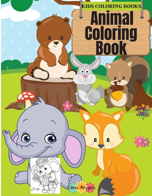 Elma Angels Coloring Books: Kids Coloring Books Animal Coloring Book: Fun Coloring Book For Kids Ages 3 - 8, Page Large 8.5 X 11 Elma Angels Coloring Books: Kids Coloring Books Animal Coloring Book: Fun Coloring Book For Kids Ages 3 - 8, Page Large 8.5 X 11