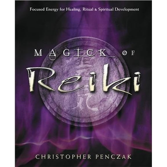 Pre-Owned Magick of Reiki: Focused Energy for Healing, Ritual and Spiritual Development Paperback
