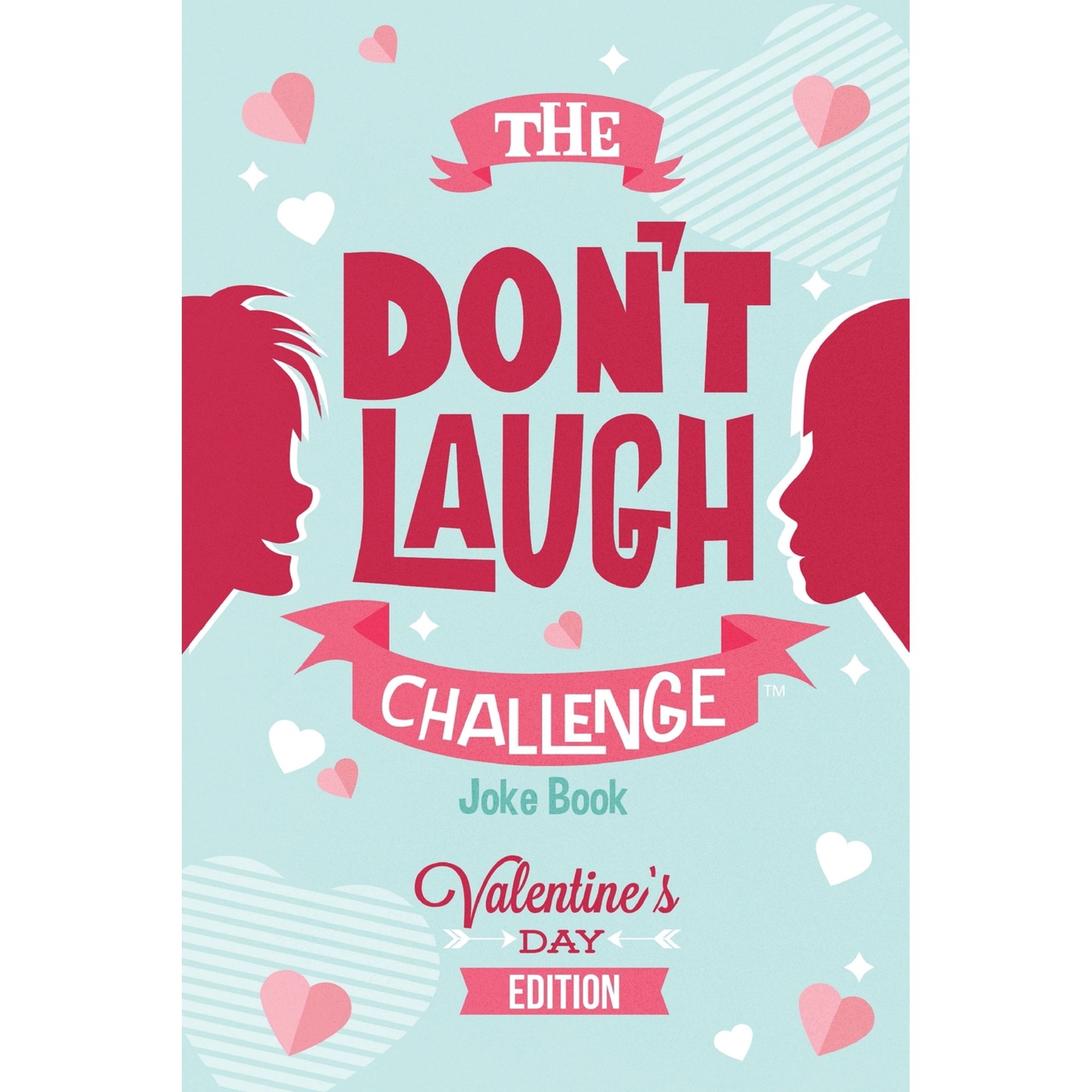 The Don't Laugh Challenge - Valentines Day Edition: A Hilarious and Interactive Joke Book for Boys (Paperback) by Billy Boy