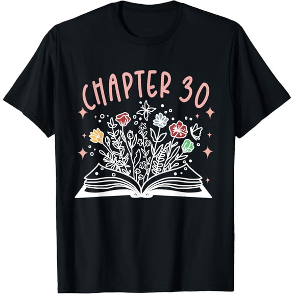 Exquisite and comfortable-Chapter 30th Birthday Bookworm 30 Years Old For Book Loves T-Shirt