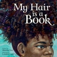 thumbnail image 1 of Pre-Owned My Hair Is a Book (Hardcover) 0063249103 9780063249103, 1 of 2
