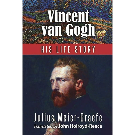 Vincent Van Gogh - His Life Story (English Edition), (Paperback)