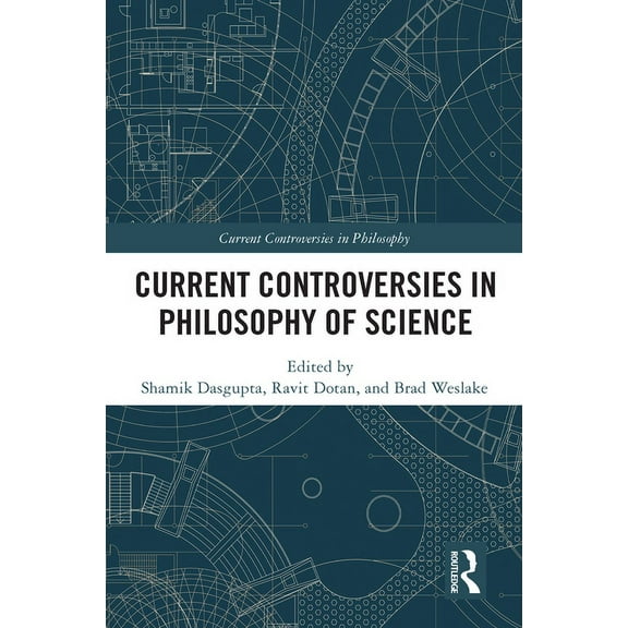 Current Controversies in Philosophy Current Controversies in Philosophy of Science, (Paperback)