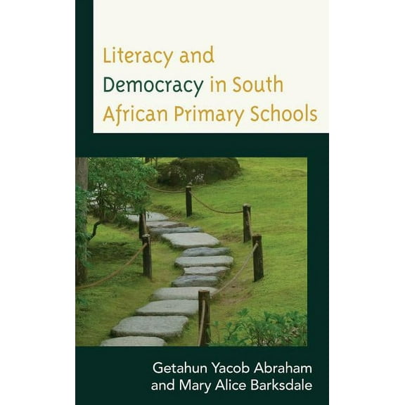 Literacy and Democracy in South African Primary Schools, (Hardcover)