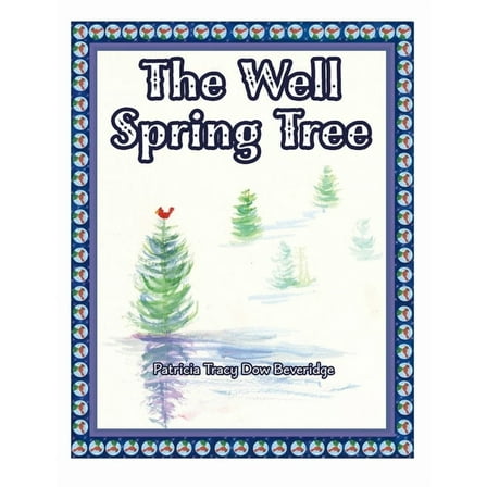The Well Spring Tree, (Paperback)