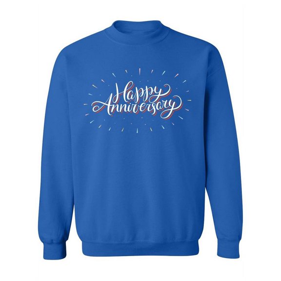 Happy Anniversary. Sweatshirt Women -Image by Shutterstock, Female XX-Large