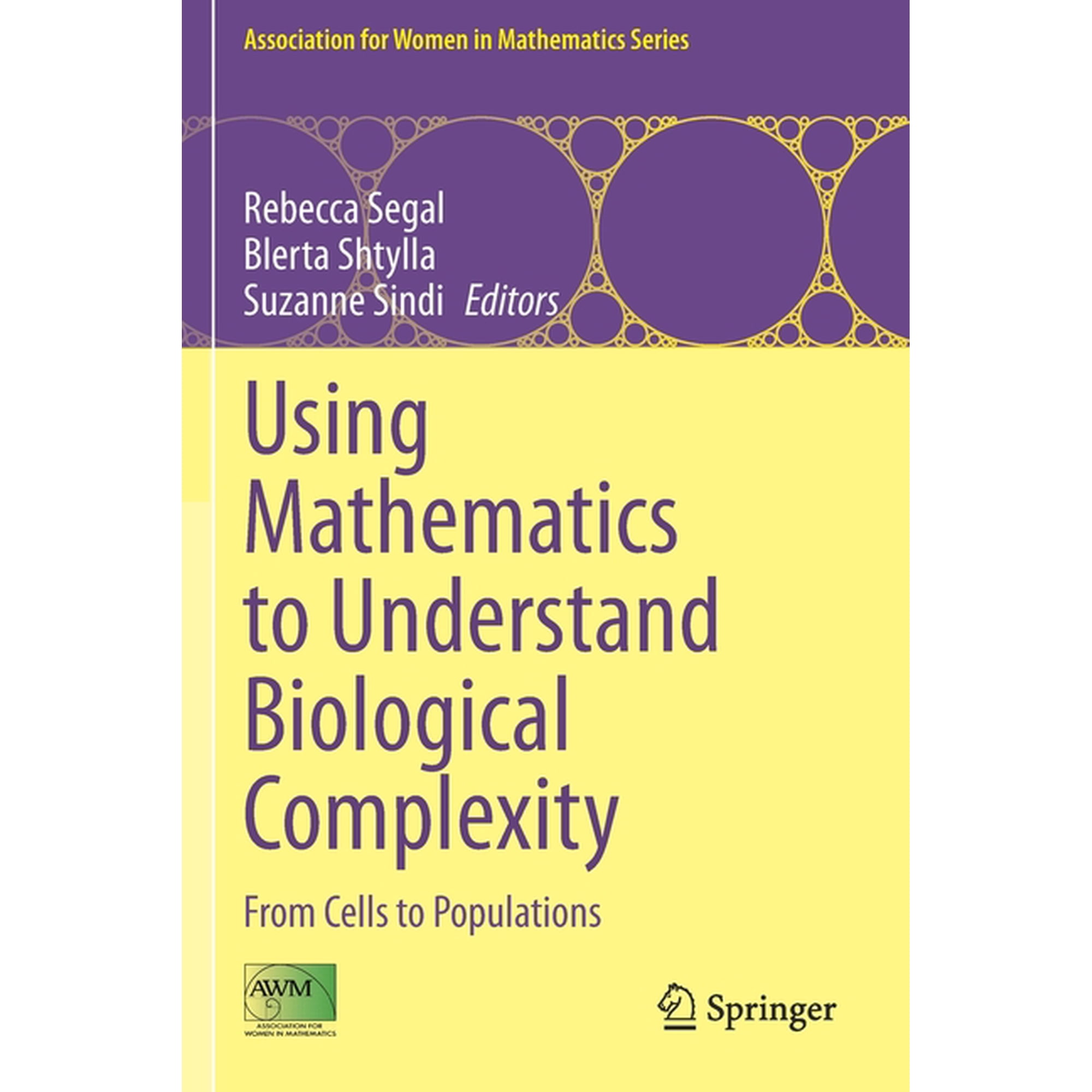 Association for Women in Mathematics Using Mathematics to Understand Biological Complexity: From Cells to Populations, Book 22, (Paperback)