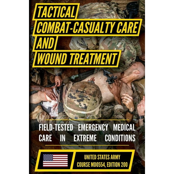 Tactical Combat Casualty Care and Wound Treatment, (Paperback)