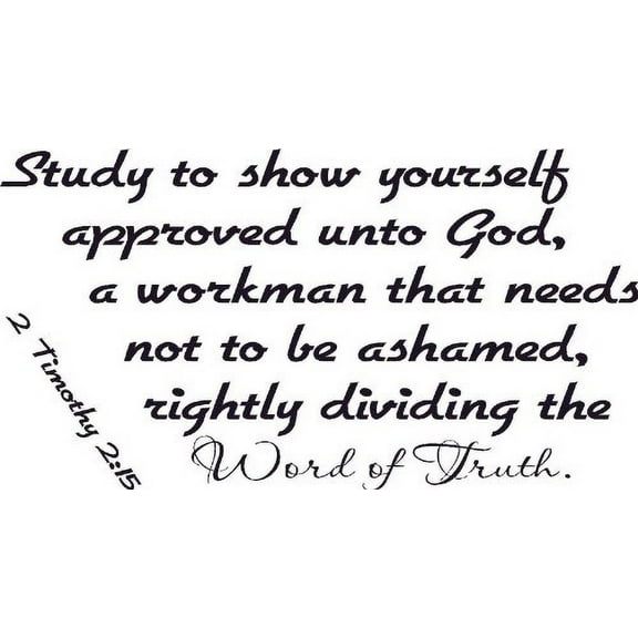 2 Timothy 2:15, Vinyl Wall Art, Study to Show Approved, Workman, Word of Truth