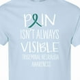 thumbnail image 4 of Inktastic Trigeminal Neuralgia Awareness Pain Isn't Always Visible T-Shirt, 4 of 5
