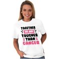 thumbnail image 3 of Together Tougher Than Breast Cancer Women's Graphic T Shirt Tees Brisco Brands S, 3 of 5