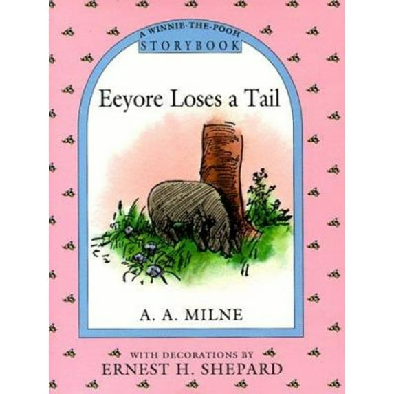 Pre-Owned Eeyore Loses a Tail (Winnie-the-Pooh) (Hardcover) 0525451374 9780525451372