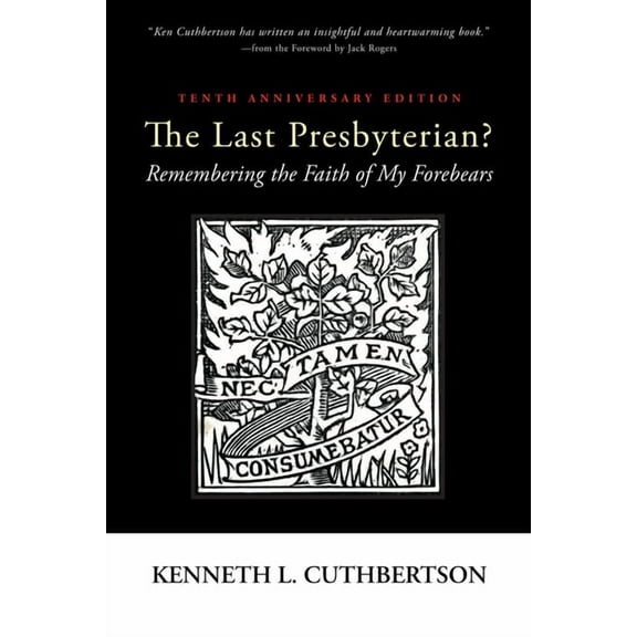 The Last Presbyterian? Tenth Anniversary Edition (Paperback)