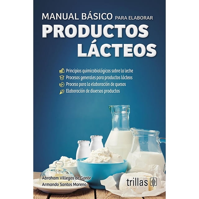 Manual Basico para Elaborar Productos Lácteos Trillas 9786071709080