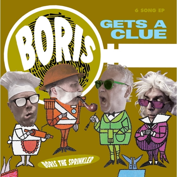 Boris the Sprinkler - Gets A Clue - Music & Performance - Vinyl