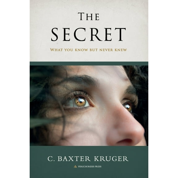 The Secret: What You Know But Never Knew, (Paperback)