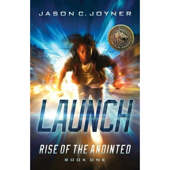 Rise of the Anointed Launch: Rise of the Anointed book 1, Book 1, (Paperback)