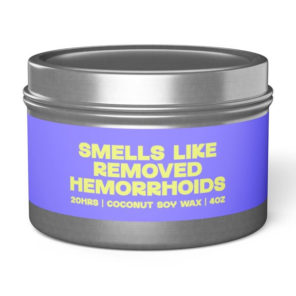 Hemorrhoids Surgery Hemorrhoidectomy Tin Candle Gifts Funny Home Decor