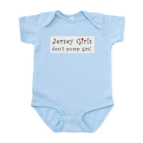 CafePress - Jersey Girls Don't Pump Gas Infant Bodysuit - Baby Light Bodysuit, Size Newborn - 24 Months