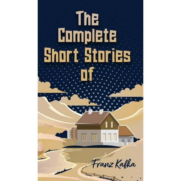 The Complete Short Stories of Franz Kafka, (Hardcover)