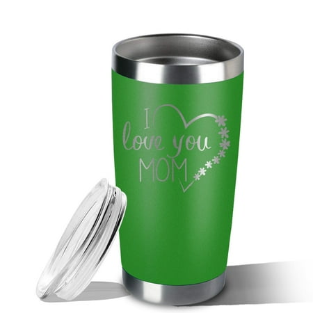 

I Love My Mom-20oz Travel Coffee Cup with Lid Stainless Steel Double Wall Vacuum for Women (Green)