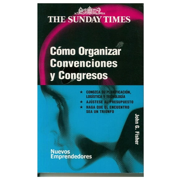 Cómo organizar convenciones y congresos Gedisa John G. Fisher