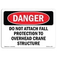 thumbnail image 1 of SignMission OS-DS-A-1218-L-1760 12 x 18 Po Signe de Danger OSHA - Ne Pas Attacher de Protection contre les Chutes, 1 of 1